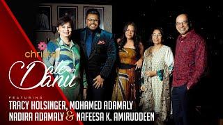 Date with Danu | Tracy Holsinger, Mohamed Adamaly, Nadira Adamaly & Nafeesa K. Amiruddeen