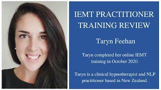 IEMT Practitioner Training Review with Taryn Feehan