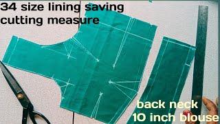 34 size back neck 10 inch blouse measure/lining saving cutting /easy sew measure