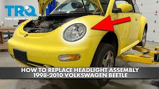 How to Replace Headlight Assembly 1998-2010 Volkswagen Beetle