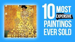 Top 10 Most Expensive Paintings Ever Sold