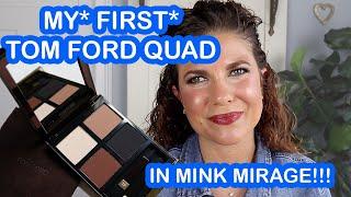 MY FIRST TOM FORD QUAD! | TOM FORD MINK MIRAGE EYESHADOW PALETTE REVIEW & TRY ON