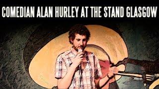 Comedian Alan Hurley @ The Stand Glasgow