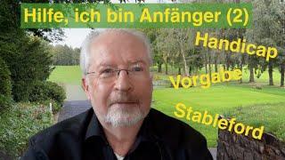 Hilfe, ich bin Anfänger! (2) - Handicap, Vorgabe, Stableford