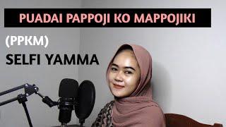 LAGU BUGIS VIRAL - (PPKM) PUADAI PAPPOJI KO MAPPOJIKI (COVER BY FAUZIAH RESTU)