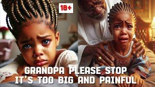 SEE WHAT A HEARTLESS GRANDPA DID TO HIS GRANDDAUGHTER EVERY NIGHT#africanfolktales#nigerianfolktales