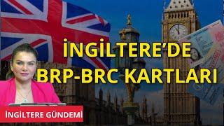 İngiltere gündemi: BRP BRC Kartları İle Önemli Gelişme