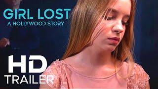 GIRL LOST: A HOLLYWOOD STORY Trailer (2020)