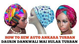 Yadda ake Dinka dankwali Mai hula || Ankara turban || Rahhaj DIY