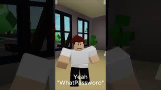 when you have a weird password  #roblox #shorts #memes