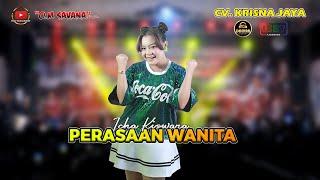 PERASAAN WANITA - ICHA KISWARA - OM SAVANA SAKJOSE \ CV. KRISNA JAYA