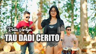 TAU DADI CERITO - RATU VERLYN