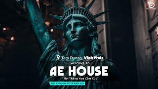 AE HOSUE 2024 - MIXTAPE VIET DEEP 2024 HOUSE LAK TIKTOK - NHẠC DEEP HOUSE REMIX 2024 HAY NHẤT