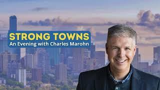 Building a Strong Town - Chuck Marohn