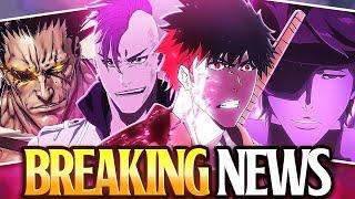 BLEACH TYBW COUR 4 BREAKING NEWS- More NEW Content Incoming!