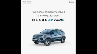 Nexon EV PRIME - Top 15 most asked queries