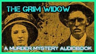 THE GRIM WIDOW: An Audiobook About One of Portland's Enduring Murder Mysteries