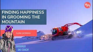 Finding Hapiness In Grooming The Mountain - Alina Jackman