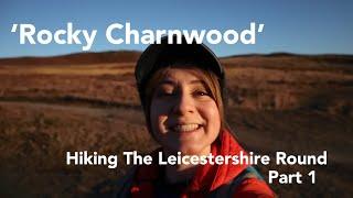 Rocky Charnwood | Hiking The Leicestershire Round | Part 1 | Almost Definitely Outside