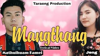 Mangthang Rongmei new song | Mathiuhuam kamei ft. Jeng | 2024