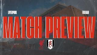 Liverpool Vs Fulham | Match Build Up