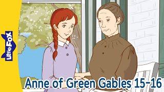 Anne of Green Gables 15-16 | Anne’s Journey: Triumphs, Losses, and New Beginnings | Little Fox