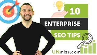 10 Enterprise SEO Tips 2022