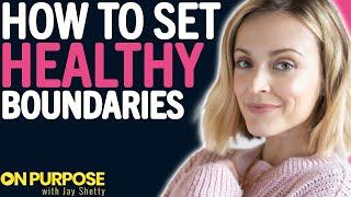 Fearne Cotton ON: Setting Healthy Boundaries with Love, Family, and in the Workplace