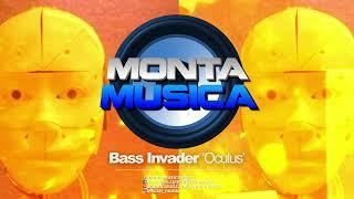 Bass Invader - Oculus (2024) Monta Musica | Makina Rave Anthems