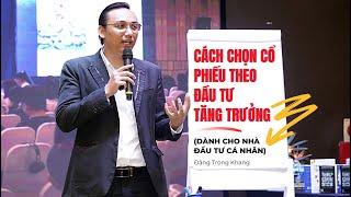  Cách Chọn Cổ Phiếu Theo Đầu Tư Tăng Trưởng (Dành Cho Nhà Đầu Tư Cá Nhân)