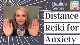 Distance Reiki for Anxiety