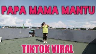 PAPA MAMA MANTU - TIKTOK VIRAL - IMD ZUMBA ANITA KAMAL