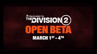 TOM CLANCY'S DIVISION 2 OPEN BETA GAMEPLAY| UBISOFT NORTH AMERICA