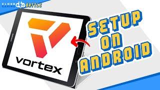 VORTEX Cloud Gaming | Install on ANDROID