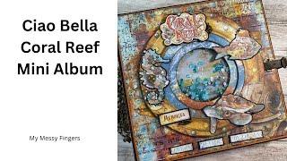 Ciao Bella's Coral Reef mini album -Outside build