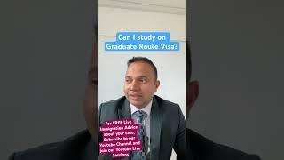 Can I study on a Graduate Route Visa? #graduatevisa #immigrationadvisor #ukstudentvisa