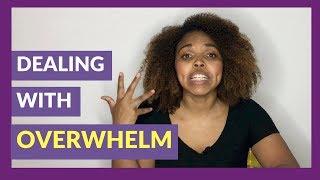 Overcoming Overwhelm: How To Deal With Feeling Overwhelmed | PropelHer