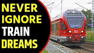 What does Train dream Meaning || Dreaming of Train || Train Dreams Interpretation