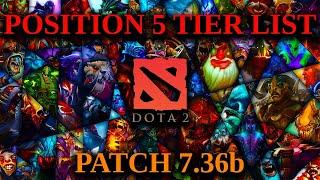 7.36b Position 5 Tier List - (Yeah It's Old But Whatever)