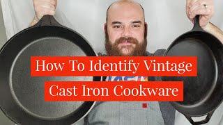 How to Identify Antique and Vintage Cast Iron Skillets