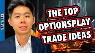 Best Bullish and Bearish OptionsPlay Ideas for the Week!