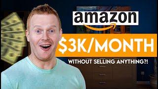 Unbelievable: Making $3k/mo on Amazon... Without Selling Anything?!