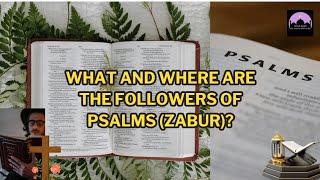 What And Where Are The Followers Of Psalms (Zabur)? Islamgram Official