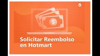 Solicitar Reembolso en Hotmart