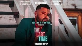 Robert O’Connor - The Last Time - Retro Pop Premiere