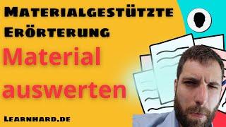 Materialgestützte Erörterung - Material auswerten - mit Beispielen!