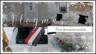 Vlogmas #1 | Benvenuto Dicembre! | Prime decorazioni natalizie