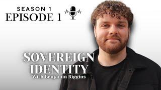 The Fruit of Our Identity - Sovereign Identity S1 E1