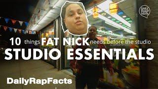 10 Things Fat Nick Needs Before The Studio (Studio Essentials) | DailyRapFacts