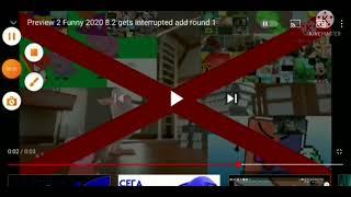 Preview 2 Funny 2020 8.2 gets interrupted add round 3